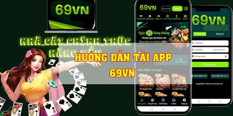 Các bước tải app 69vn - giải trí linh động và tiện lợi